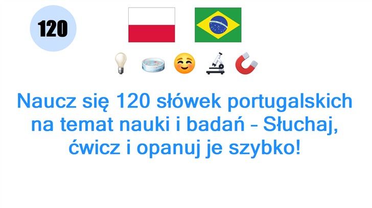 Naucz się 120 słówek portugalskich na temat nauki i badań – Słuchaj, ćwicz i opanuj je szybko!